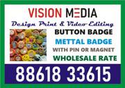 Vision Media Quality Printing | Four color Printing | Mettal Badge 